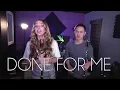 Download Lagu Done For Me - Charlie Puth x Kehlani (Jason Chen x Emma Heesters Cover)