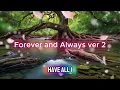 💖 Forever and Always (Ver. 2) 💖