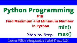 Python Practical Find minimum and maximum number in Python min max function