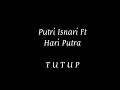 Download Lagu Putri DA  Ft. Hari Lida   -  Tutup  |   (Lirik)