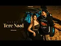 Download Lagu Tere Naal (Album) Baaghi | Latest Punjabi Songs 2024