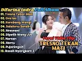 Download Lagu Tresno Tekan Mati - Difarina Indra Full Album Terbaru 2025 || NDX || Adella Full Album Terbaru 2025