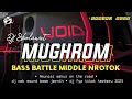 Download Lagu DJ SHOLAWAT MUGHROM BASS MIDDLE NROTOK TERBARU 2025