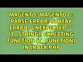Magento2 Parse error syntax error unexpected T - STRING expecting function T