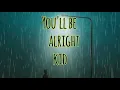 Download Lagu you'll be alright kid (sped up) (lyric video) @AlexWarren