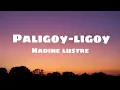 Download Lagu Paligoy-ligoy|Nadine Lustre (lyrics)