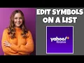 How To Edit Symbols On Your List On Yahoo Finance Step By Step Guide - Yahoo Finance Tutorial