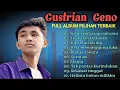 Download Lagu Gustrian geno full album terbaik dan terpopuler saat ini