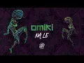 Download Lagu Omiki - Na Le (Official Audio)