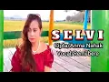 Lagu SELVI Cipt/Anma Nahak Voc/Remi bere