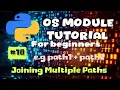 How to Join Multiple Paths in Python OS Module Tutorial Part 18