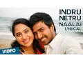 Download Lagu Indru Netru Naalai Song with Lyrics | Indru Netru Naalai | Vishnu Vishal | Mia George