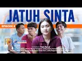 Lagu JATUH SINTA - Episode 5 (FILM PENDEK)