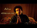 Afro - Adrenaline "instrumental" (Prod by OmarIbrahim)