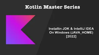 3 - Installing JDK and IntelliJ IDEA on Windows With declaring JAVA