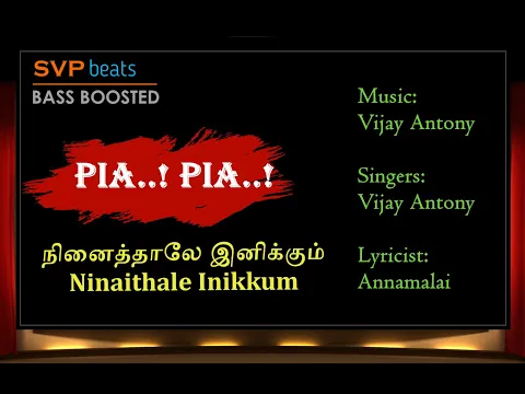 Download MP3 PIA PIA ~ Ninaithale Inikkum ~ Vijay Antony ~ 🎼 High Quality Beats 🎧 BASS BOOSTED ~ SVP Beats