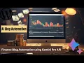 Automate Your Finance Blog with WordPress and Gemini Pro APIs in Python