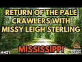 Missy Leigh Sterling and the Return of the Pale Crawler of Mississippi Bigfoot Society 431