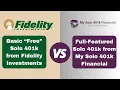 Fidelity Solo 401k Compare Free Fidelity Self Employed 401k VS Solo 401k from My Solo 401k