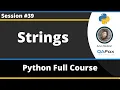 Strings Python Tutorial - Part 39