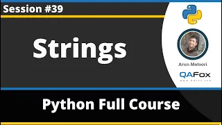 Strings Python Tutorial - Part 39
