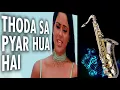 Download Lagu #278:- Thoda Sa Pyar Hua Hai | Maine Dil Tujhko Diya | Best Bollywood Saxophone Instrumental