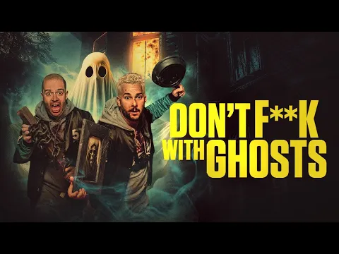 Don't F**k With Ghosts | Official Trailer | Horror Brains
