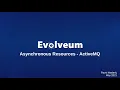 Asynchronous Resources - ActiveMQ Webinar
