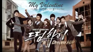 Download Dream High OST - My Valentine - Ok Taecyon feat. Nickhun (2PM) MP3