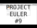 Project Euler 9