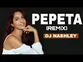 Pepeta (Remix) | DJ Nashley | Nora Fatehi | Ray Vanny