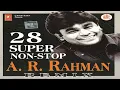 Lagu 28 Super Non-Stop A R Rahman Remix @Wohbhoolidastan 