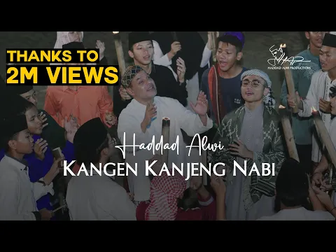 Download MP3 HADDAD ALWI - KANGEN KANJENG NABI (OFFICIAL MUSIC VIDEO)