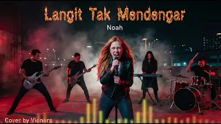 langit tak mendengar noah cover slow rock metal by vioners
