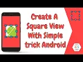Create square view in a minute android programmatically
