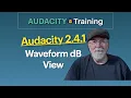 What s New in Audacity 2 4 1 Waveform db and Startup Script