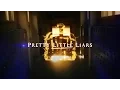 Lagu Pretty Little Liars season 6B Opening Credits 6x11 #fiveyearsforward