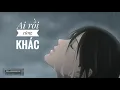 Download Lagu AI RỒI CŨNG KHÁC - NÓI ĐI LÀ ĐI - THƯƠNG NHAU ĐỂ ĐÓ - ĐỂ DÀNH NƯỚC MẮT - HAMLET TRƯƠNG