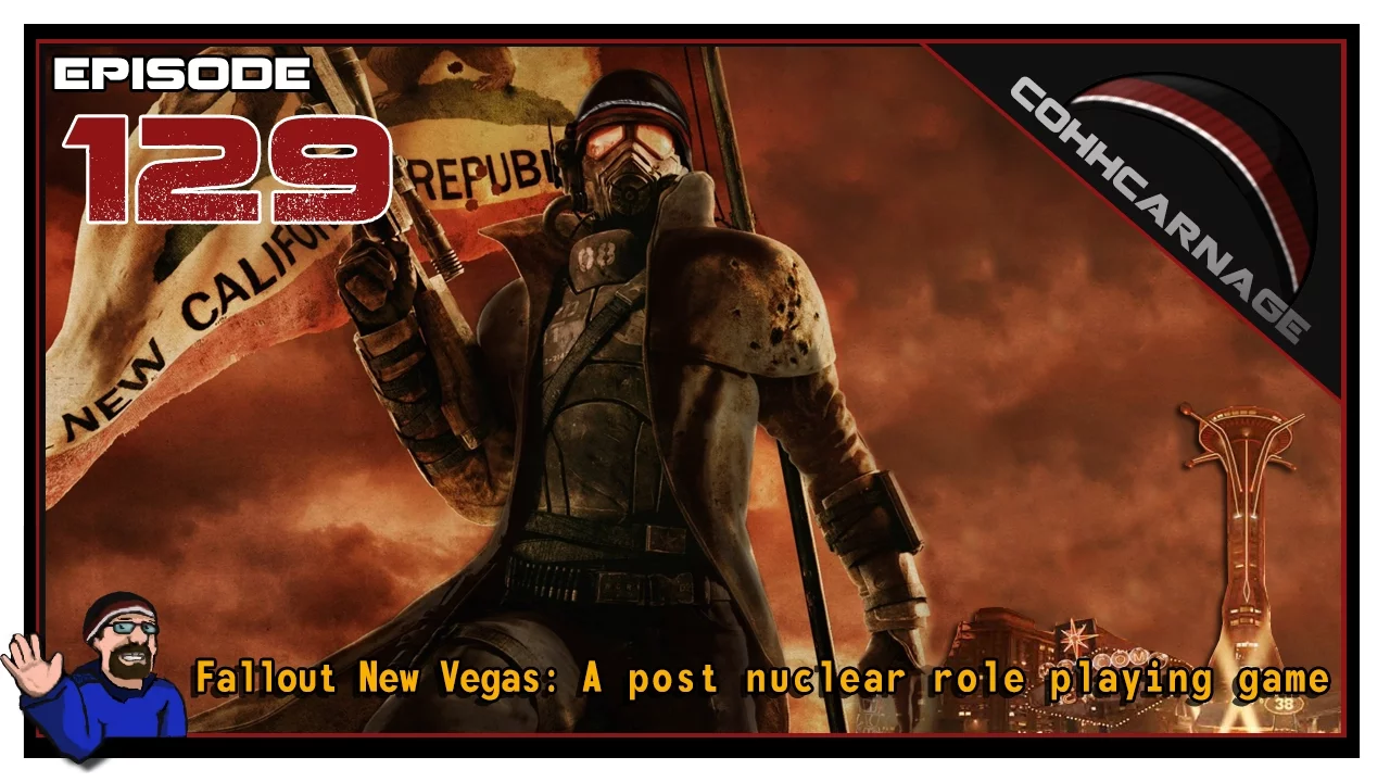 CohhCarnage Plays Fallout: New Vegas - Episode 129