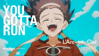 larc en ciel beyblade x you gotta run mv