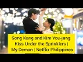 Download Lagu Song Kang and Kim You-jung Kiss Under the Sprinklers | My Demon | Netflix Philippines