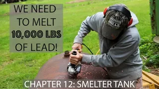 Acorn to Arabella – Journey of a Wooden Boat – Episode 12: Smelter Tank