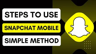 How To Use Snapchat On Mobile 