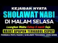 Lagu SHOLAWAT PENARIK REZEKI PALING DAHSYAT, Sholawat Nabi Muhammad SAW, SALAWAT JIBRIL PALING MERDU