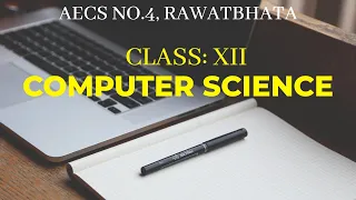 Class XII - Computer Science Review of Python Module