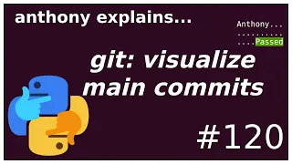 git visualizing main line commits intermediate anthony explains