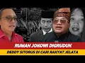 Download Lagu RUMAH JOKOWI DIGRUDUK MASSA! DEDDY SITORUS DICARI RAKYAT JELATA