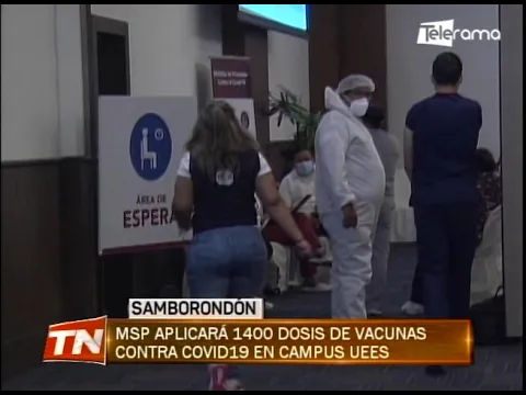 MSP aplicará 1400 dosis de vacunas contra covid-19 en campus UEES