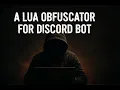 ROBLOX SCRIPT OBFUSCATOR BEST LUA OBFUSCATOR DISCORD BOT
