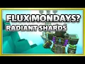 Radiant Shard Cache Farm - FLUX FRIDAYS Guide Trove